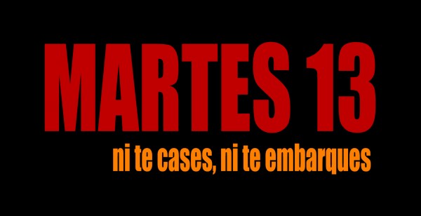"Martes 13 no te cases ni te embarques", la historia tras el mito | Al