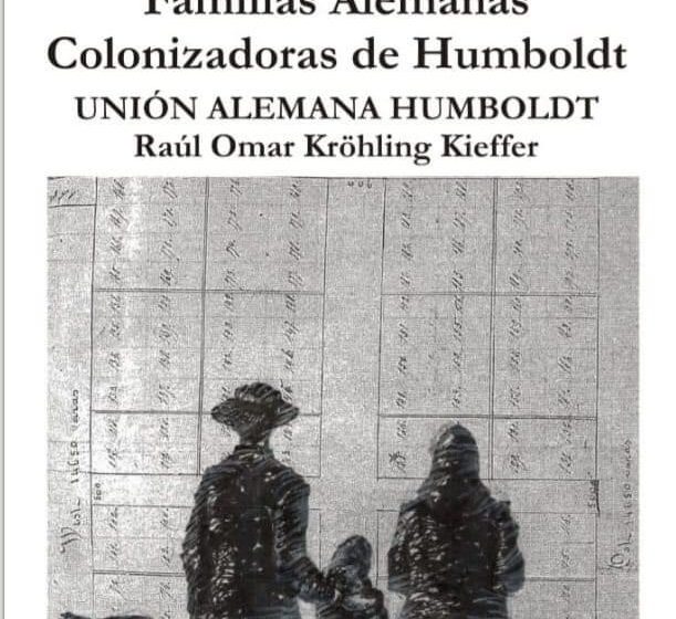 Humboldt: presentan el libro “Familias colonizadoras alemanas”